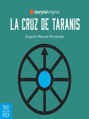 cover image of La cruz de Taranis--S01E03